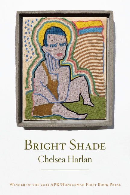 Bright Shade by Chelsea Harlan