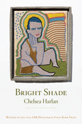 Bright Shade by Chelsea Harlan