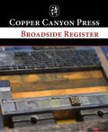 Broadside Register by Copper Canyon Press