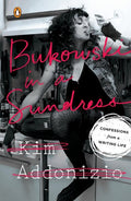 Bukowski in a Sundress: Confessions from a Writing Life - The Poetry Shop