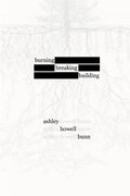 burning, breaking, building - GetBooks_book - The Poetry Shop LLC