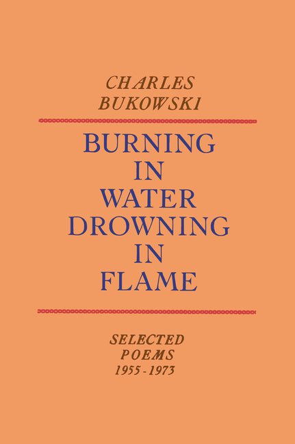 Burning in Water, Drowning in Flame - The Poetry Shop