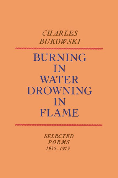 Burning in Water, Drowning in Flame - The Poetry Shop