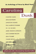 Caroling Dusk: An Anthology of Verse by Black Poets of the Twenties - The Poetry Shop