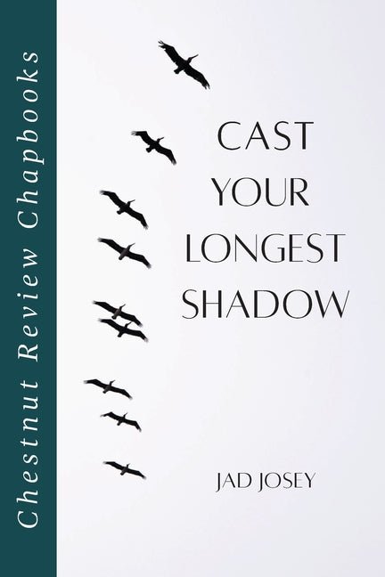 Cast Your Longest Shadow - The Poetry Shop