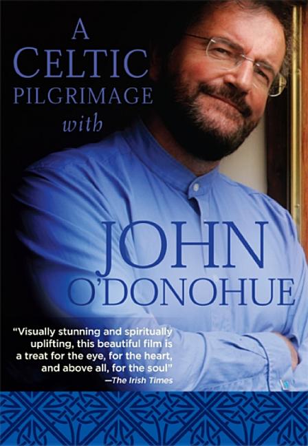 Celtic Pilgrimage with John O'Donohue - The Poetry Shop