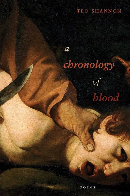 Chronology of Blood: Poems - The Poetry Shop