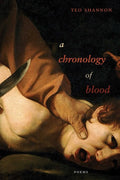 Chronology of Blood: Poems - The Poetry Shop