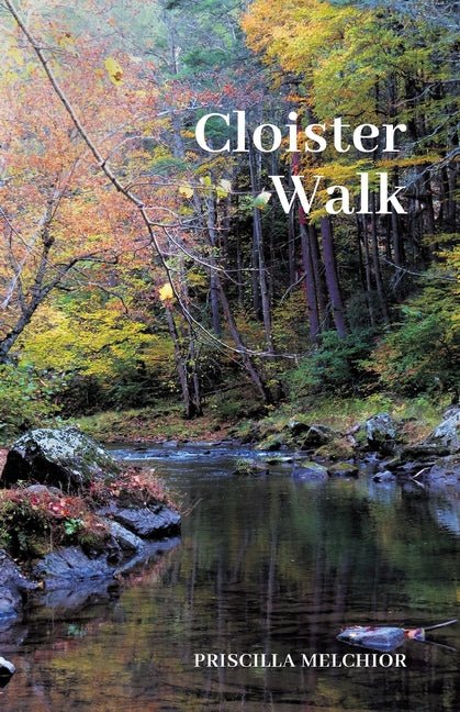 Cloister Walk by Priscilla Melchior
