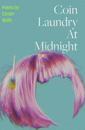 Coin Laundry at Midnight - GetBooks_book - The Poetry Shop LLC