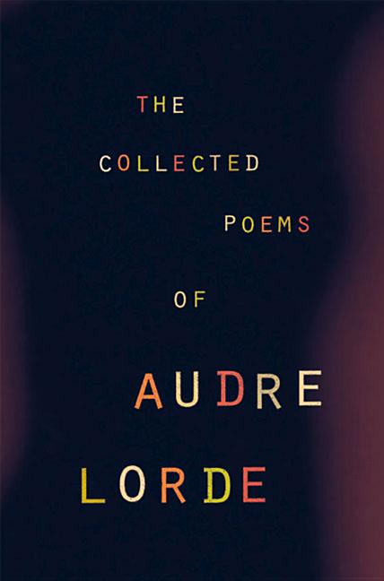 Collected Poems of Audre Lorde - The Poetry Shop