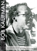Collected Poems of Bob Kaufman - The Poetry Shop