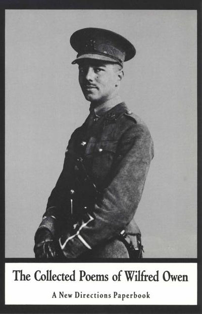 Collected Poems of Wilfred Owen (Revised) - The Poetry Shop