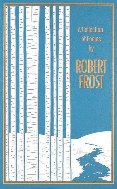 Collection of Poems by Robert Frost - The Poetry Shop