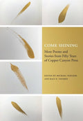 Come Shining by Copper Canyon Press