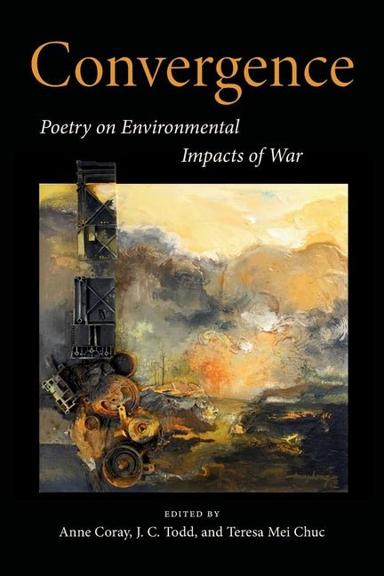 Convergence: Poetry on Environmental Impacts of War - GetBooks_book - The Poetry Shop LLC