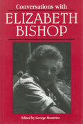 Conversations with Elizabeth Bishop - The Poetry Shop