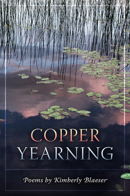 Copper Yearning - The Poetry Shop