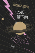 Cosmic Tantrum: Poems - The Poetry Shop