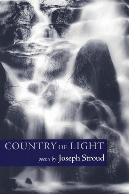 Country of Light by Joseph Stroud