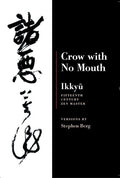 Crow with No Mouth by Stephen Berg