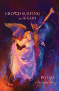 Crowd Surfing With God (Year Anniversary Special) - The Poetry Shop