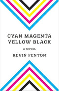 Cyan Magenta Yellow Black by Kevin Fenton