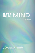 Data Mind: Poems - The Poetry Shop