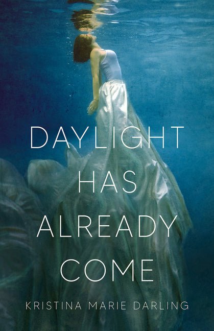 Daylight Has Already Come - The Poetry Shop