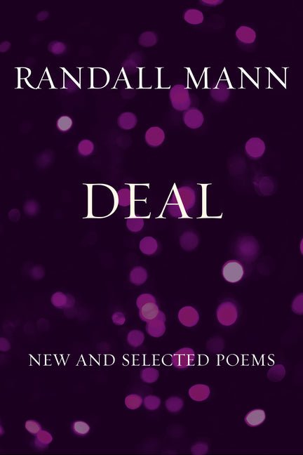 Deal by Randall Mann