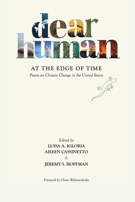 Dear Human at the Edge of Time: Poems on Climate Change in the United States - The Poetry Shop