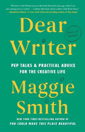 Dear Writer: Pep Talks & Practical Advice for the Creative Life - GetBooks_book - The Poetry Shop LLC