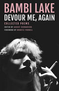 Devour Me, Again: The Poems of Bambi Lake - GetBooks_book - The Poetry Shop LLC