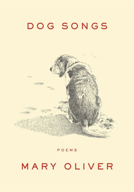 Dog Songs: Poems - The Poetry Shop