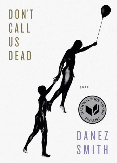 Don't Call Us Dead: Poems - The Poetry Shop