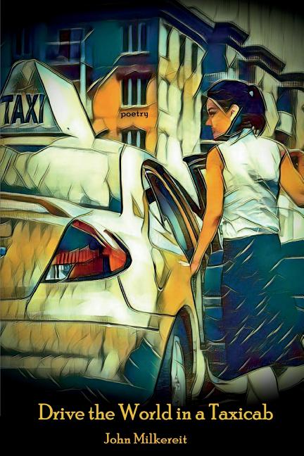 Drive the World in a Taxicab - The Poetry Shop
