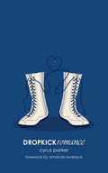 Dropkickromance - The Poetry Shop
