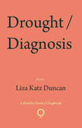 Drought / Diagnosis - poems by Liza Katz Duncan - Paperback - GetBooks_book - The Poetry Shop