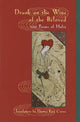 Drunk on the Wine of the Beloved: 100 Poems of Hafiz - The Poetry Shop