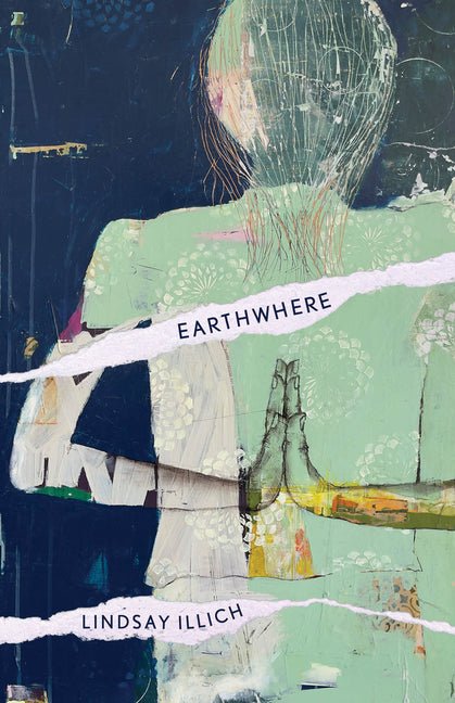 Earthwhere by Lindsay Illich