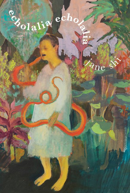 Echolalia Echolalia by Jane Shi