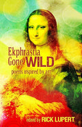 Ekphrastia Gone Wild: poems inspired by art - The Poetry Shop
