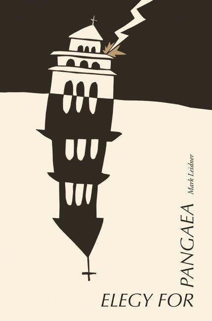Elegy for Pangaea by Mark Leidner