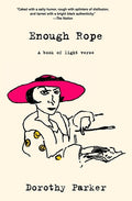 Enough Rope (Warbler Classics Annotated Edition) - The Poetry Shop