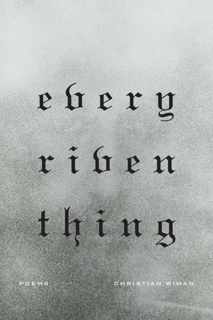Every Riven Thing - The Poetry Shop