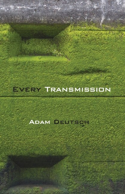 Every Transmission - The Poetry Shop