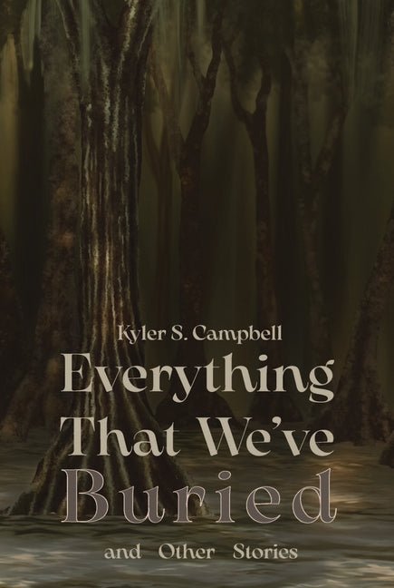 Everything That We've Buried and Other Stories - GetBooks_book - The Poetry Shop LLC