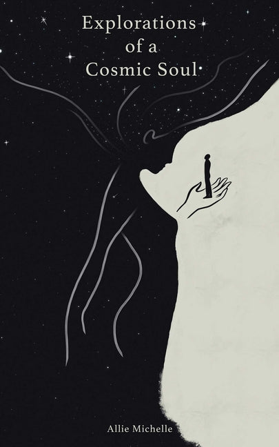 Explorations of a Cosmic Soul - The Poetry Shop