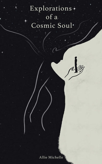 Explorations of a Cosmic Soul - The Poetry Shop