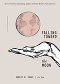 Falling Toward the Moon - The Poetry Shop